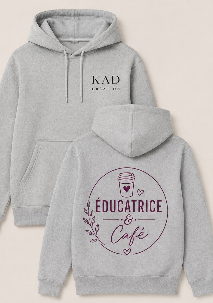 Hoodie (Éducatrice&Café)